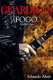 Livro Fogo (Guardiões Livro 1)