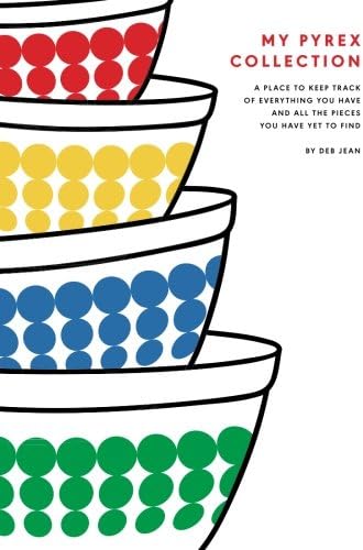 MY PYREX COLLECTION