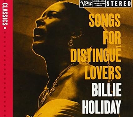 Songs For Distingue Lovers by Billie Holiday [2006-11-20)