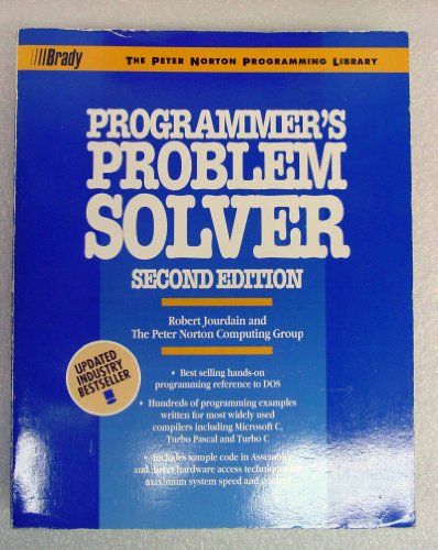 PROGRAMMER'S PROBLEM SOLVER, SECOND EDITION (The Peter Norton Programming Library)