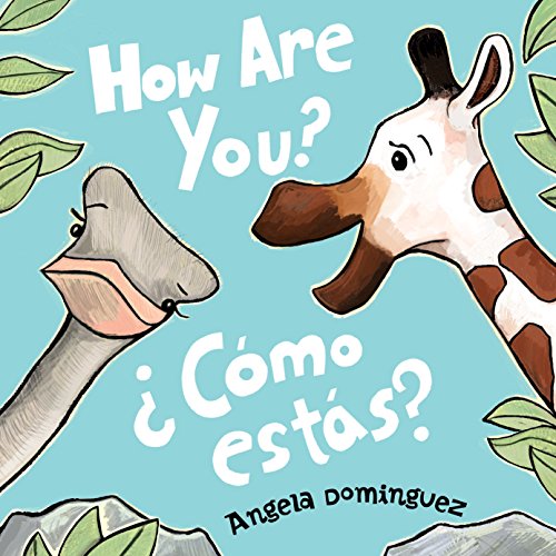 How Are You? / ¿Cómo estás?