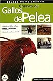 CRIANZA DE GALLOS DE PELEA. Padilla