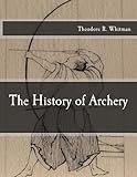 The History of Archery by