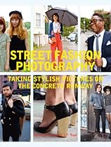 Street Fashion Photography: Taking Stylish Pictures on the Concrete Runway