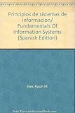 Image de Principios de sistemas de informacion/ Fundamentals Of Information Systems (Spanish Edition)