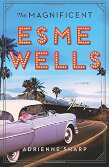 The Magnificent Esme Wells