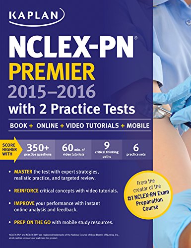 Download NCLEX-PN Premier 2015-2016 with 2 Practice Tests: Book + Online + Video Tutorials + Mobile