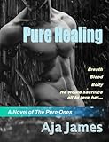Pure Healing (Pure/ Dark Ones Book 1)
