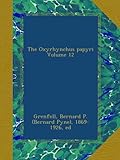 Front cover for the book Oxyrhynchus Papyri 12 by Bernard Pyne Grenfell