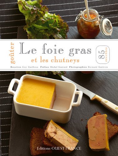 Le  foie gras et les chutneys