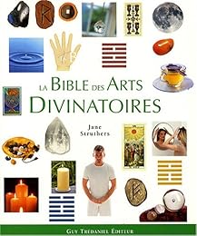 La  bible des arts divinatoires