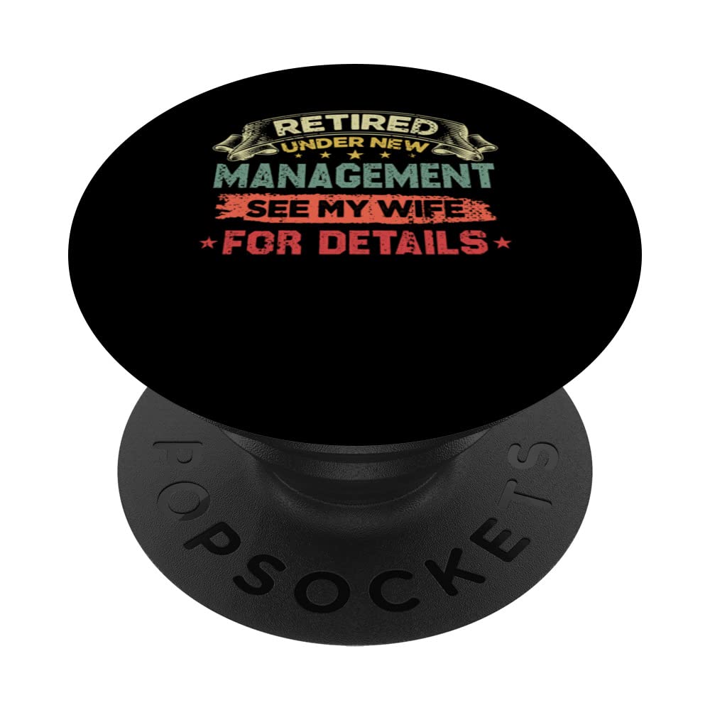 Under new management pensioner gifts at retirement PopSockets Swappable PopGrip