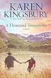 A Thousand Tomorrows (Cody Gunner Series #1) by Karen Kingsbury