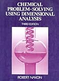 Chemical Problem Solving Using Dimensional Analysis, Nakon, Robert, 0131313924