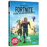 Une mission Fortnite dont tu es le héros - Tome 2 - Mission évasion (Fortnite - non officiel (1)) (French Edition) by