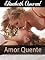 Livro Amor Quente (Sexo, Romance, Erótica, Tabu, Insólito)
