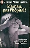 Maman pas l'hÃ´pital by 