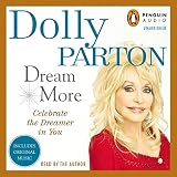 Dream More: Celebrate the Dreamer in You by