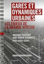 Gares et dynamiques urbaines