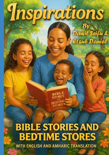 Bed time Stories and Bible Stories: English with Amharic Translation