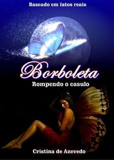 Livro Borboleta - Rompendo o Casulo