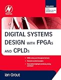Digital Systems Design with FPGAs and CPLDs