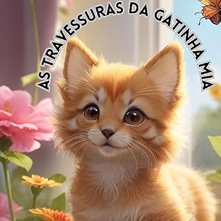 Livro AS TRAVESSURAS DA GATINHA MIMI