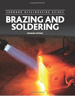 Soldering Brazing Welding A Manual Of Techniques Amazon - 