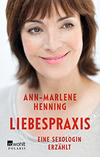Download Liebespraxis Eine Sexologin Erzahlt Ann Marlene Henning Pdf Drogtopshoubac