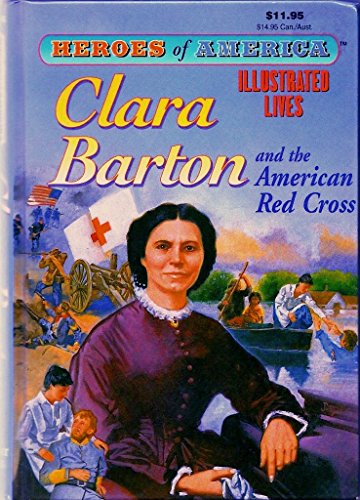 Clara Barton & the American Red Cross