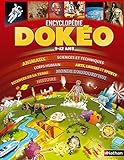 Dokéo 9-12 ans : L'encyclopédie nouvelle génération by