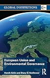 European Union and Environmental Governance (Global Institutions)