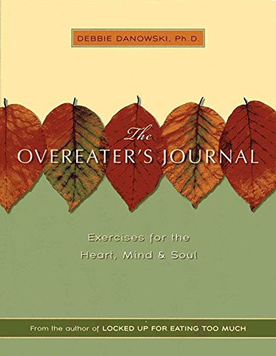 Download Overeaters Journal: Exercises for the Heart, Mind, and Soul. Download Overeaters Journal: Exercises for the Heart, Mind, and Soul.