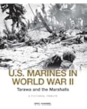 U.S. Marines in WWII: Tarawa and the Marshalls