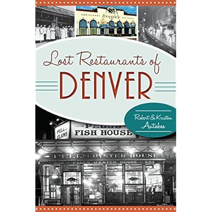 Lost Restaurants of Denver (American Palate)