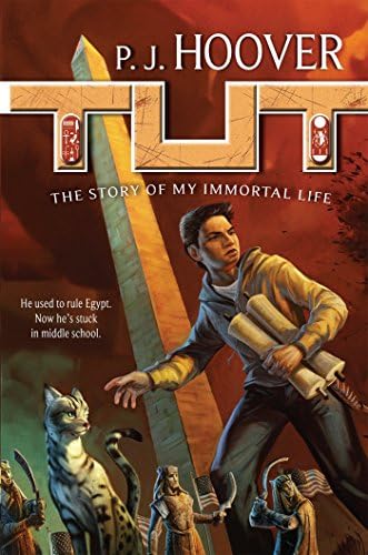 Tut: The Story of My Immortal Life (Tut: My Immortal Life, 1)