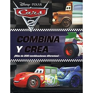 Combina y Crea. Car 2 / Cars 2. Mix and Match (Spanish Edition)