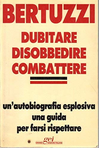 Dubitare disobbedire combattere