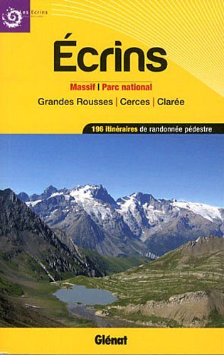 Écrins, massif, parc national et Grandes Rousses, Cerces, Clarée