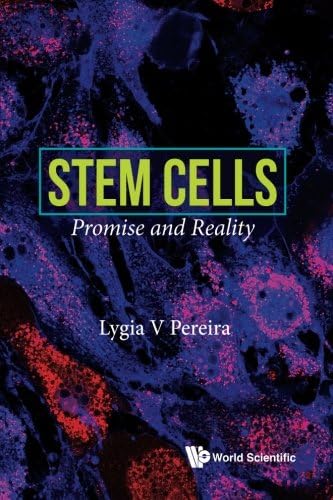 Stem Cells: Promise And Reality