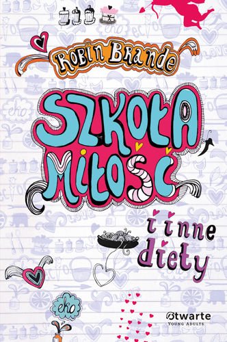 Szkola, milosc i inne diety (Polska wersja jezykowa)