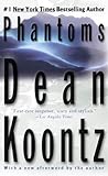 Phantoms: A Thriller by Dean Koontz