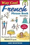 Way-Cool French Phrase Book by Jane Wightwick