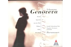 Schumann: Genoveva / Ziesak, Lipovsek, van der Walt, Widmer, Gilfry, Quasthoff