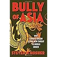 Bully of Asia: Why China's Dream is the New Threat to World Order