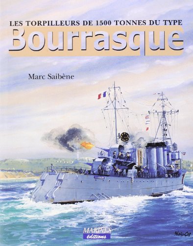 Les  torpilleurs de 1500 tonnes du type 