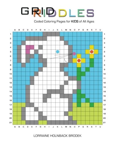 Griddles: Coded Coloring Pages for KIDS of All Ages (Volume 2) Griddles: Coded Coloring Pages for KIDS of All Ages (Volume 2)