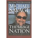 The Savage Nation: Saving America from the Liberal Assault on Our Borders, Language and Culture