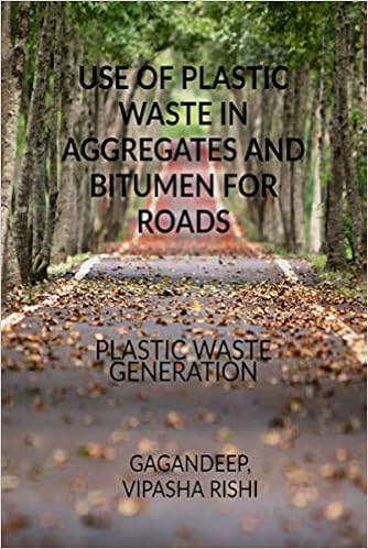 USE OF PLASTIC WASTE IN AGGREGATES AND BITUMEN FOR ROADS: PLASTIC WASTE GENERATION