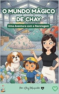 Livro O Mundo Mágico de Chay: Uma Aventura Com a Reciclagem